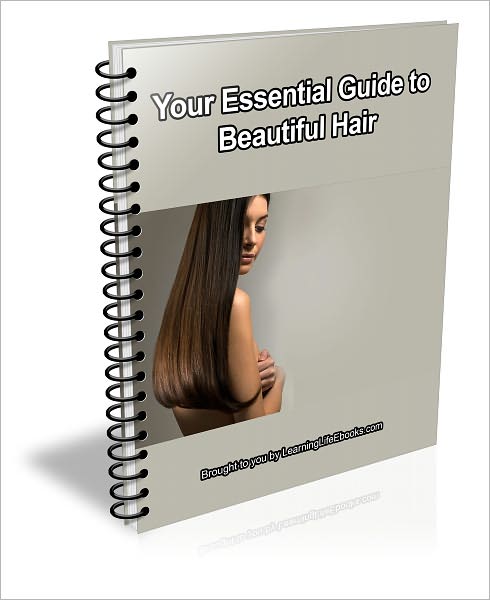 Your Essential Guide to Beautiful Hair