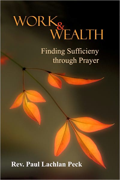 Work and Wealth: Finding Sufficiency Through Prayer