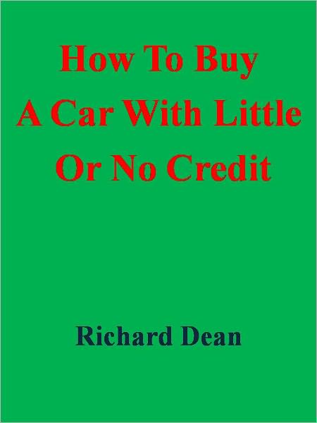 How To Buy A Car With Little Or No Credit