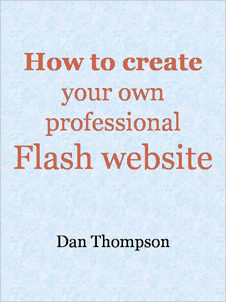How to create your own professional Flash website