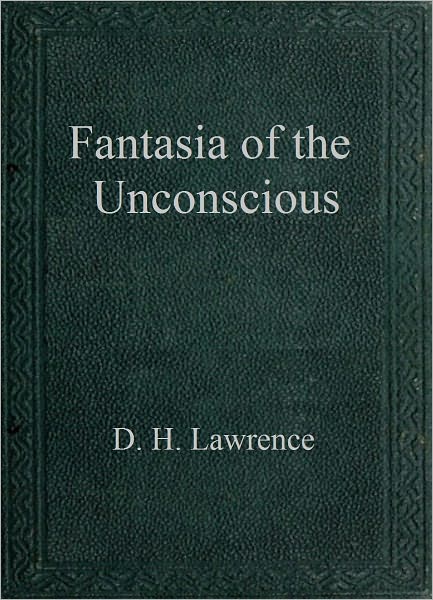 Fantasia of the Unconscious