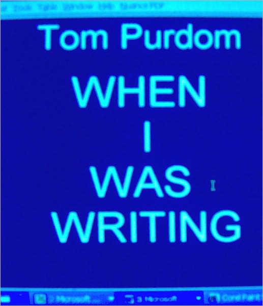 When I Was Writing: A Literary Memoir, Part One