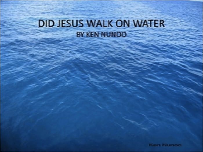 DID JESUS WALK ON WATER