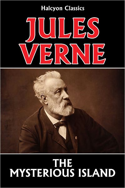 The Mysterious Island by Jules Verne [Mysterious Island #1]