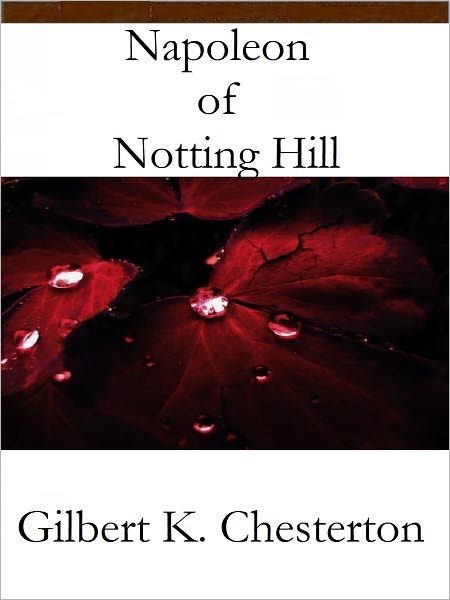 The Napoleon of Notting Hill