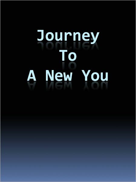 Journey To A New You