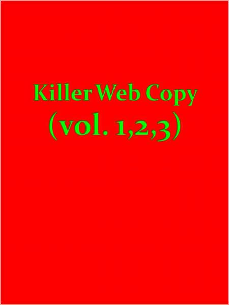 Killer Web Copy (vol. 1,2,3)