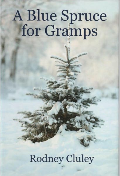 A Blue Spruce for Gramps