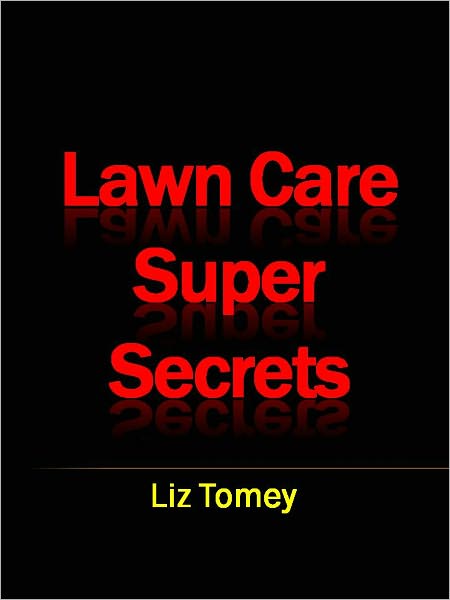 Lawn Care Super Secrets