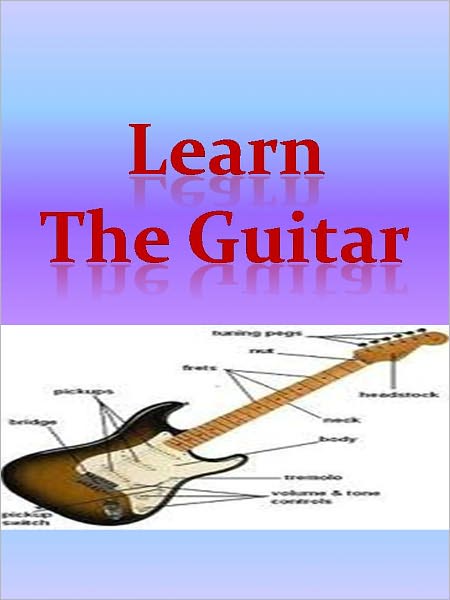Learn The Guitar