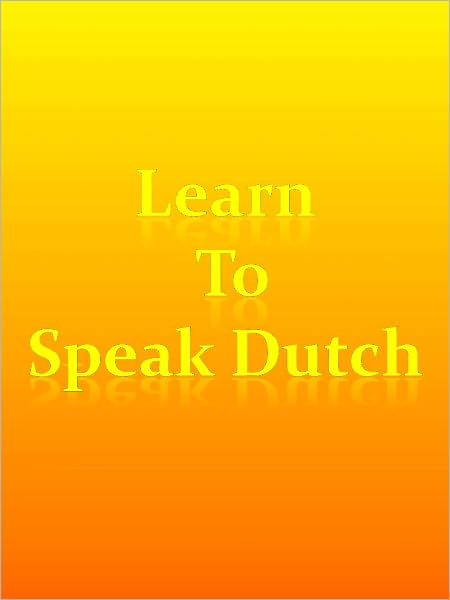 Learn To Speak Dutch