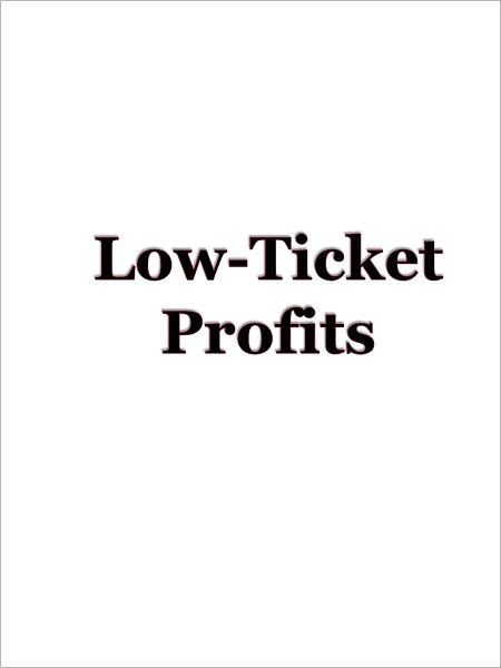 Low-Ticket Profits