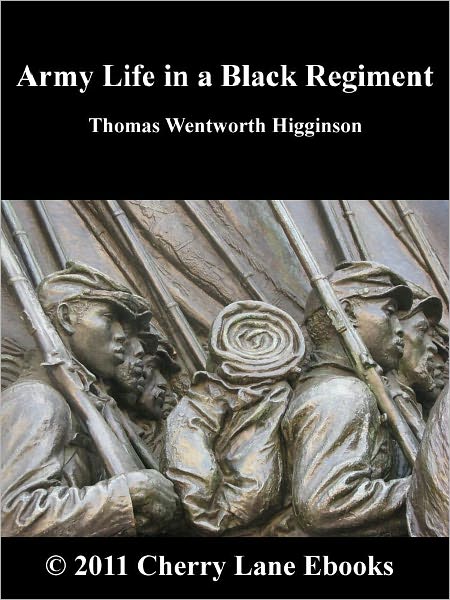 Army Life in a Black Regiment