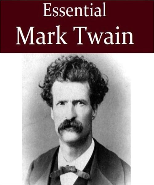 Essential Mark Twain (300+ works)