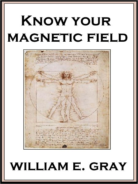 Know Your Magnetic Field: A Guide to Health & Healing