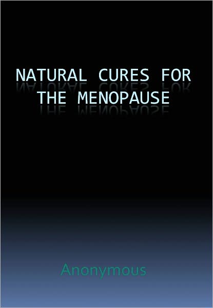 Natural Cures For The Menopause