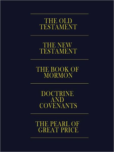 LDS Quadruple Combination: The Bible, The Book of Mormon, D&C, The Pearl of Great Price