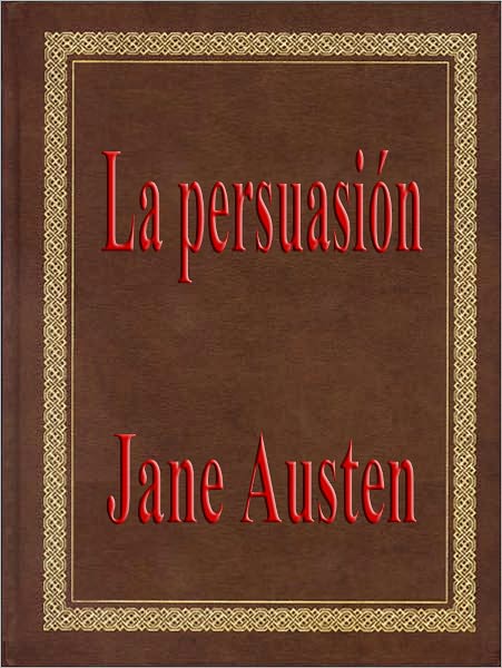 La persuasi&oacute;n (Persuasion)