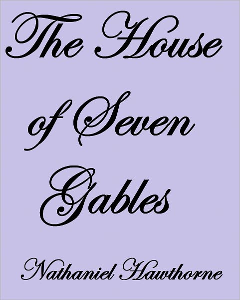 THE HOUSE OF THE SEVEN GABLES