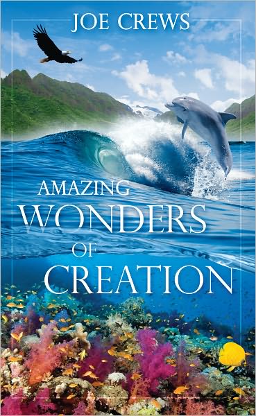 Amazing Wonders of Creation
