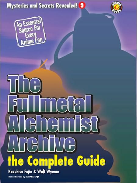 The Fullmetal Alchemist Archive - The Complete Guide