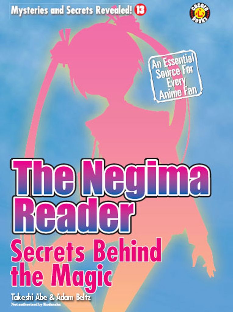 The Negima Reader: Secrets Behind The Magic