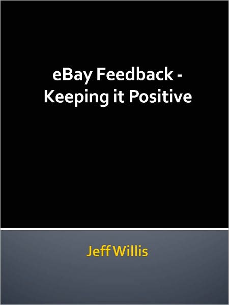 EBay Feedback - Keeping it Positive