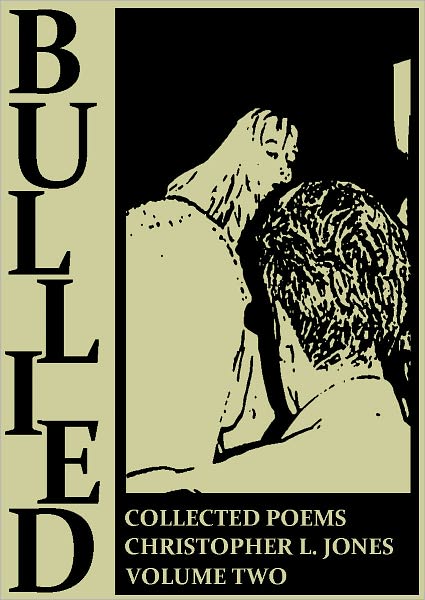 Bullied: Collected Poems Volume Two