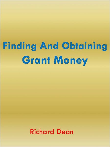 Finding And Obtaining Grant Money