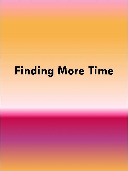 Finding More Time