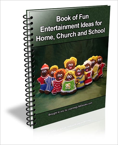 Book of Fun Entertainment Ideas for Home, Church and School