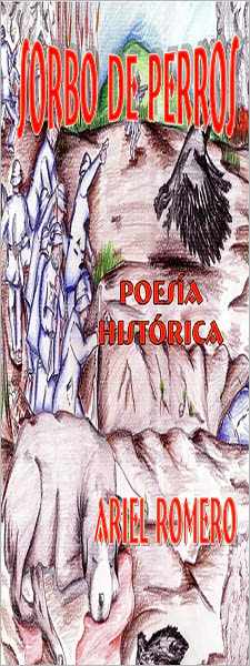 Sorbo de perros(poes&iacute;a hist&oacute;rica)
