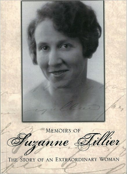 The Memoirs of Suzanne Tillier: The Life of an Extraordinary Woman