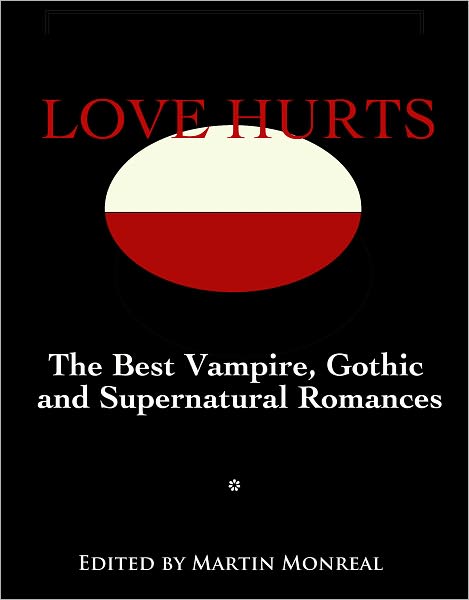 Love Hurts: the Best Vampire, Gothic and Supernatural Romances