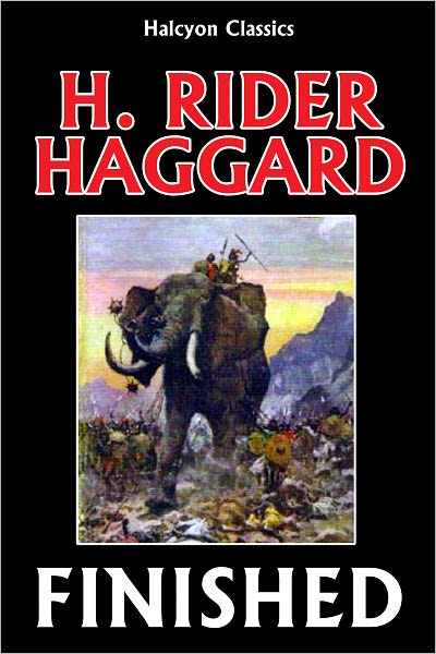 Finished by H. Rider Haggard (Allan Quatermain #8)