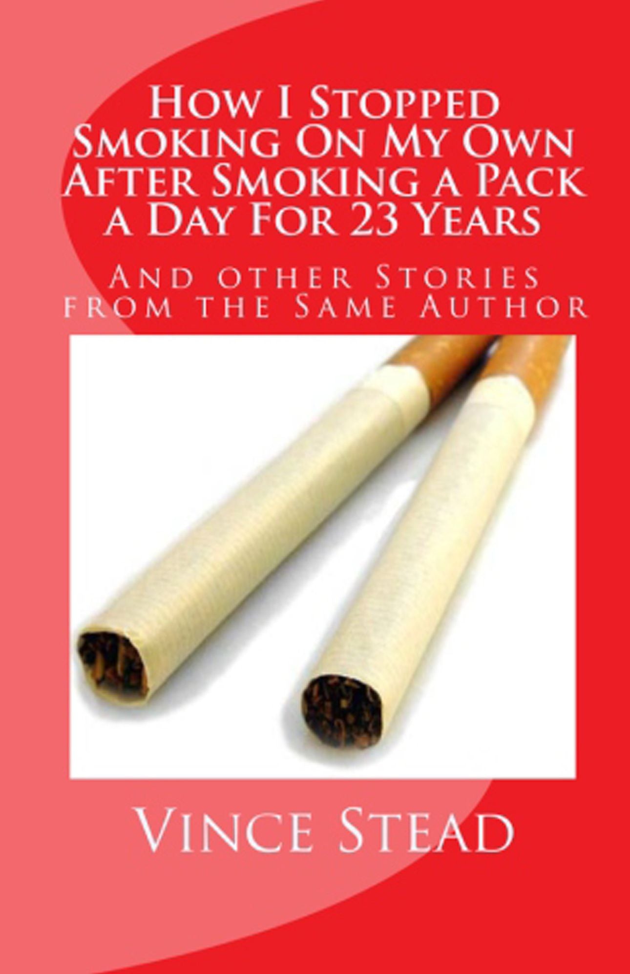 How I Stopped Smoking On My Own After Smoking A Pack A Day For 23 Years