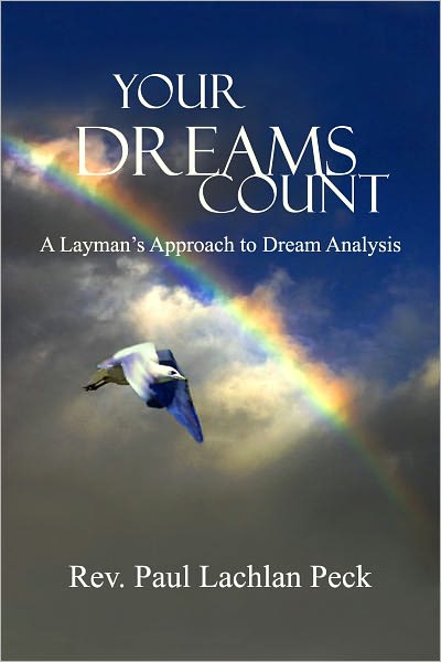 Your Dreams Count: A Layman's Approach to Dream Analysis