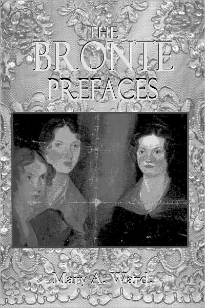 The Bront&euml; Prefaces
