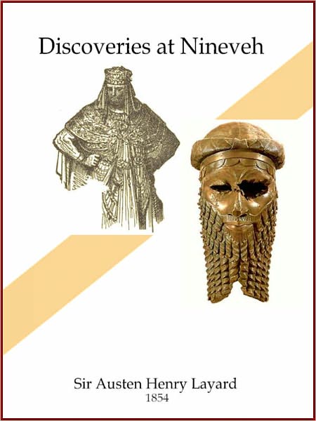 A Popular Account of Discoveries at Nineveh.