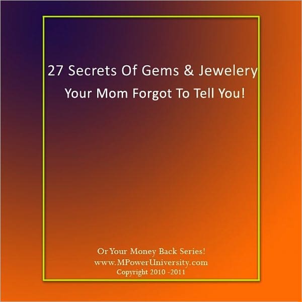 27 Secrets Of Gems And Jewelery Your Mom Forgot To Tell You!