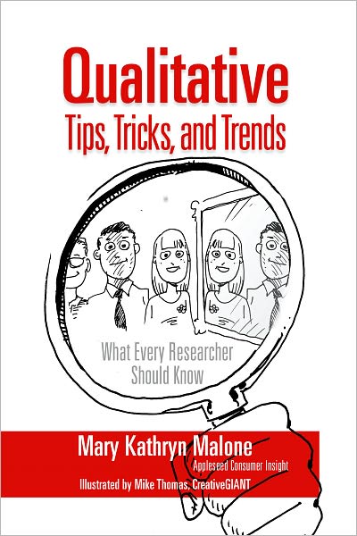 Qualitative Tips, Tricks, and Trends: What Every Researcher Should Know