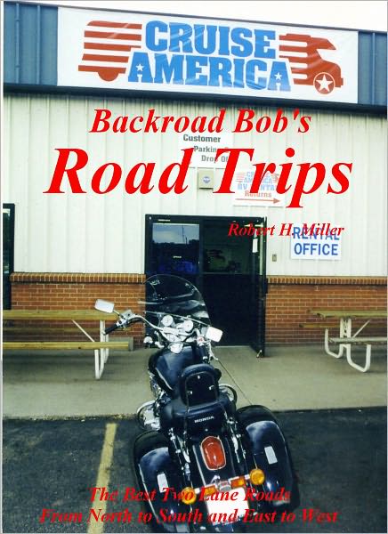 Motorcycle Road Trips (Vol. 1) Road Trips (Part I) - Cruisin' America