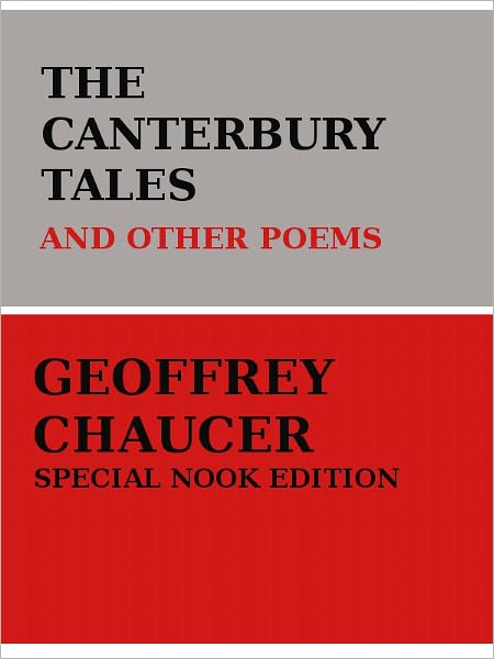 The Canterbury Tales, and Other Poems- Special NOOK Edition