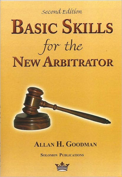 Basic Skills for the New Arbitrator