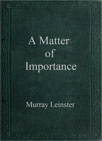 A Matter of Importance