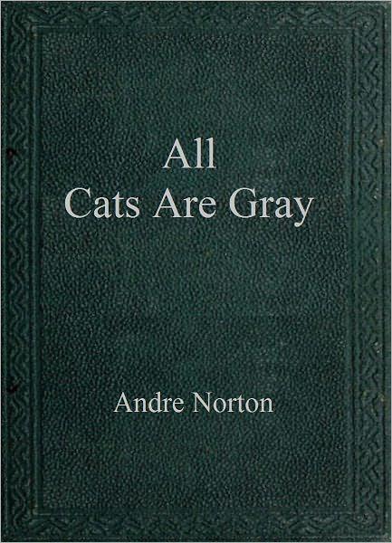 All Cats Are Gray