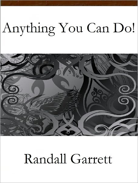 Anything You Can Do!