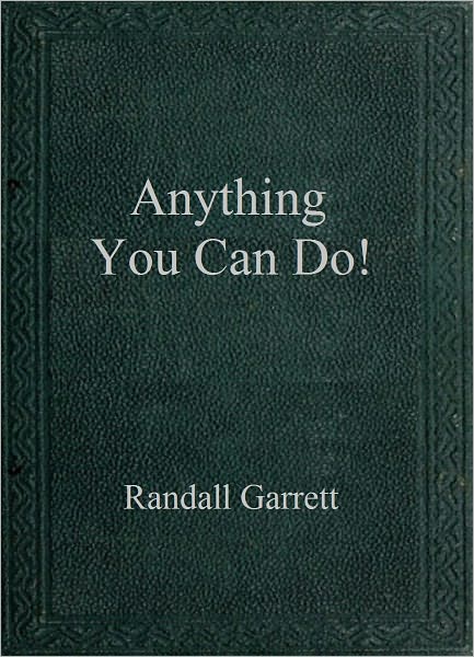 Anything You Can Do!