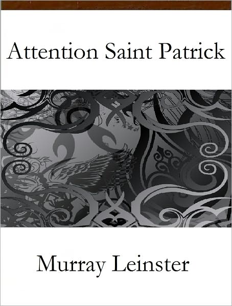 Attention Saint Patrick