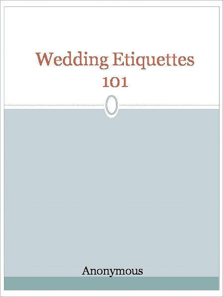 Wedding Etiquettes 101